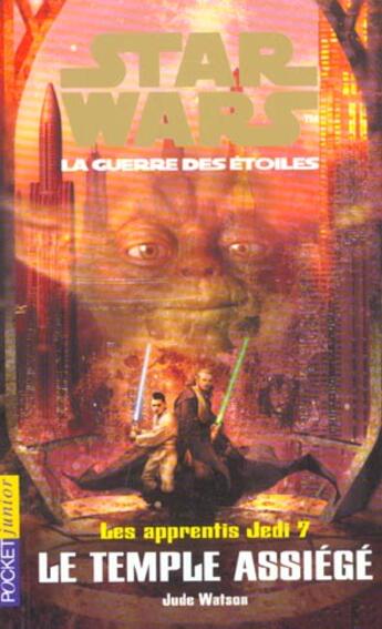 Couverture du livre « Star Wars T.7 ; Les Apprentis Jedi » de Jude Watson aux éditions Pocket Jeunesse