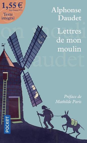 Couverture du livre « Les lettres de mon moulin » de Alphonse Daudet aux éditions Pocket