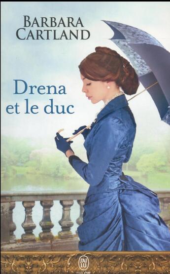Couverture du livre « Drena et le duc » de Barbara Cartland aux éditions J'ai Lu