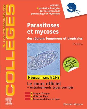 Couverture du livre « Parasitoses et mycoses ; des régions tempérées et tropicales ; réussir les ECNi » de  aux éditions Elsevier-masson