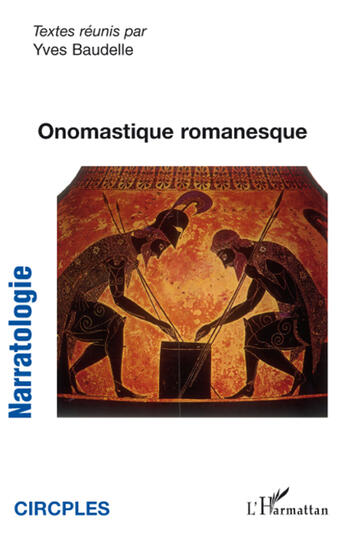 Couverture du livre « Onomastique romanesque » de Yves Baudelle aux éditions L'harmattan