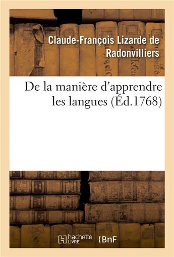 Couverture du livre « De la maniere d'apprendre les langues » de Radonvilliers C-F. aux éditions Hachette Bnf