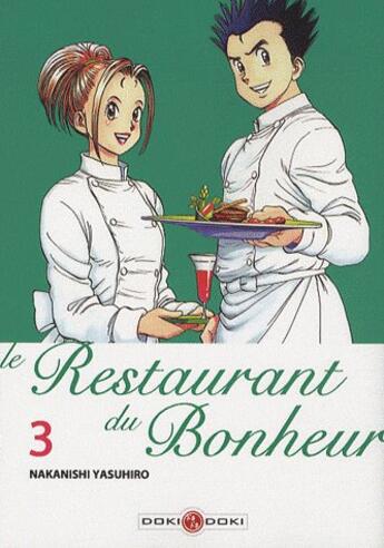 Couverture du livre « Le restaurant du bonheur Tome 3 » de Yasuhiro Nakanishi aux éditions Bamboo (bamboo Éditions)