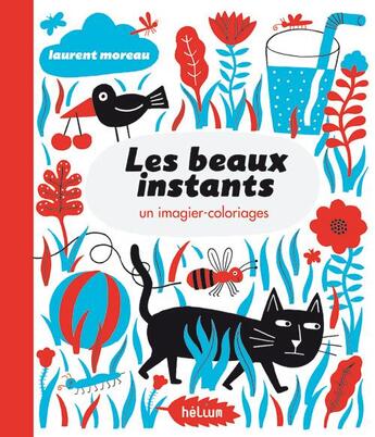 Couverture du livre « Les beaux instants » de Laurent Moreau aux éditions Helium