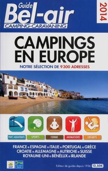 Couverture du livre « Guide bel-air campings en Europe (édition 2014) » de Duparc Martine aux éditions Guide Bel Air