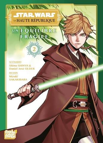 Couverture du livre « Star Wars - la haute république : un équilibre fragile Tome 2 » de Mizuki Sakakibara et Justina Ireland et Shinya Shima aux éditions Nobi Nobi