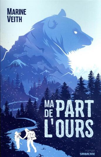 Couverture du livre « Ma part de l'ours » de Marine Veith aux éditions Sarbacane