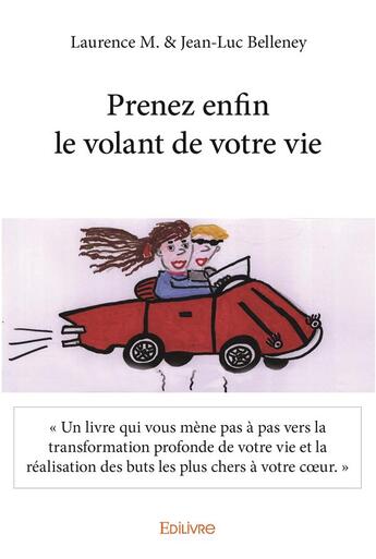 Couverture du livre « Prenez enfin le volant de votre vie » de M. & Jean-Luc Bellen aux éditions Edilivre