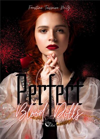 Couverture du livre « Perfect Blood Dolls : Tome 1 » de Teisseire M.G F. aux éditions Encre De Lune