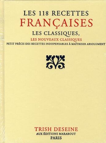 Couverture du livre « Les 118 recettes françaises » de Deseine-T aux éditions Marabout