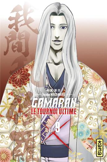 Couverture du livre « Gamaran, le tournoi ultime Tome 9 » de Yosuke Nakamaru aux éditions Kana