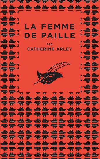 Couverture du livre « La femme de paille » de Catherine Arley aux éditions Editions Du Masque
