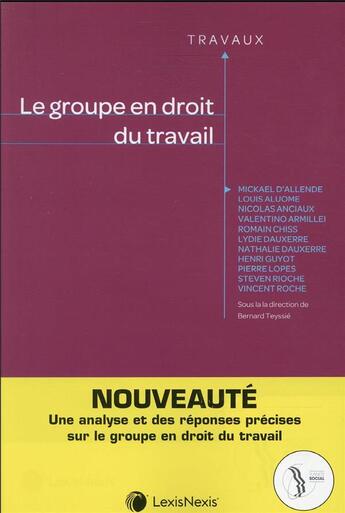 Couverture du livre « Le groupe en droit du travail » de  aux éditions Lexisnexis