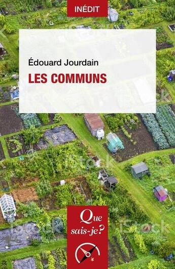 Couverture du livre « Les communs » de Edouard Jourdain aux éditions Que Sais-je ?