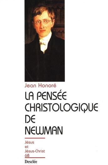Couverture du livre « La pensée christologique de Newman » de Jean Honore aux éditions Mame