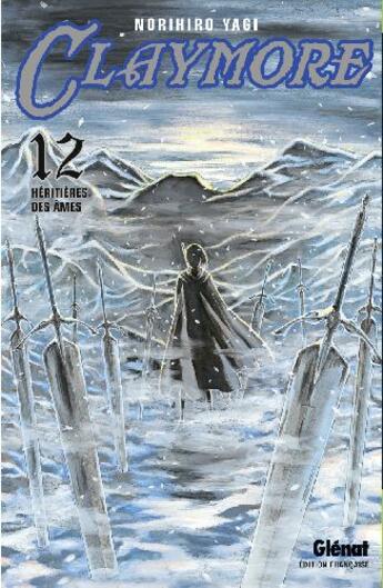 Couverture du livre « Claymore Tome 12 : héritière des âmes » de Norihiro Yagi aux éditions Glenat