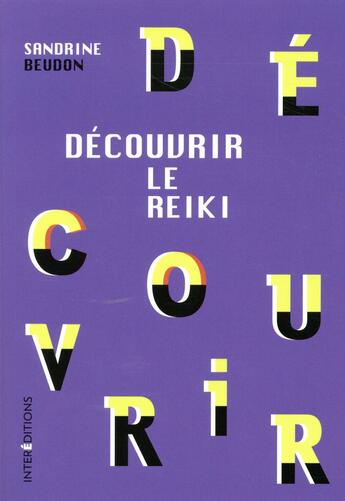 Couverture du livre « Découvrir le reiki » de Sandrine Beudon-Vincent aux éditions Intereditions