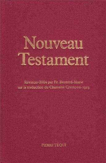 Couverture du livre « Nouveau testament : crampon 1923 - 2023 » de Frere Bernard-Marie aux éditions Tequi