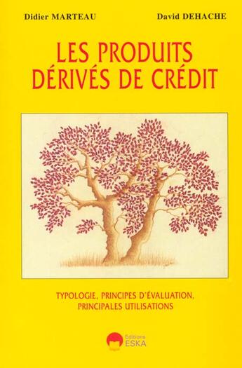 Couverture du livre « Produits derives de credit » de Dehache/Marteau aux éditions Eska