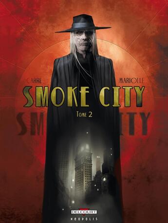 Couverture du livre « Smoke city Tome 2 » de Mathieu Mariolle et Benjamin Carre aux éditions Delcourt