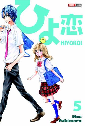 Couverture du livre « Hiyokoi Tome 5 » de Moe Yukimaru aux éditions Panini