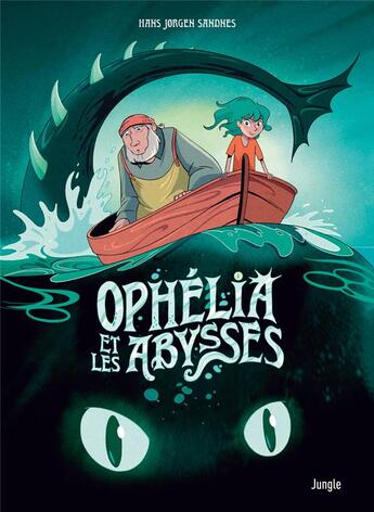 Couverture du livre « Ophélia et les abysses Tome 1 » de Hans JØRgen Sandnes aux éditions Jungle