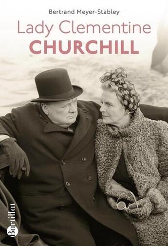 Couverture du livre « Lady Clémentine Churchill » de Bertrand Meyer-Stabley aux éditions Bartillat