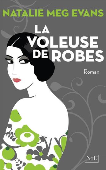 Couverture du livre « La voleuse de robes » de Natalie Meg Evans aux éditions Nil