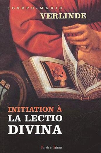 Couverture du livre « Initiation à la lectio divina » de Joseph-Marie Verlinde aux éditions Parole Et Silence