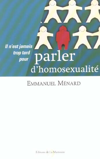 Couverture du livre « Parler D'Homosexualite » de Emmanuel Menard aux éditions La Martiniere