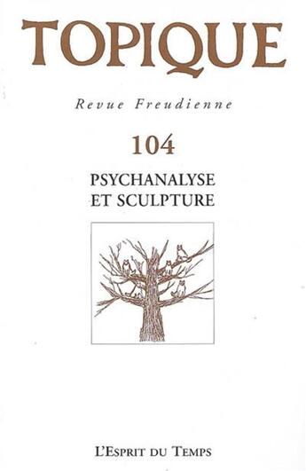 Couverture du livre « Psychanalyse et sculpture » de  aux éditions L'esprit Du Temps