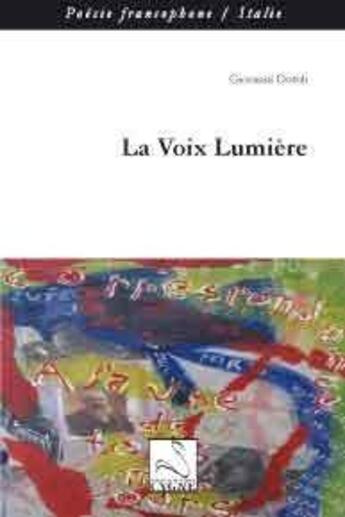 Couverture du livre « La voix lumière » de Giovanni Dotoli aux éditions Editions Du Cygne