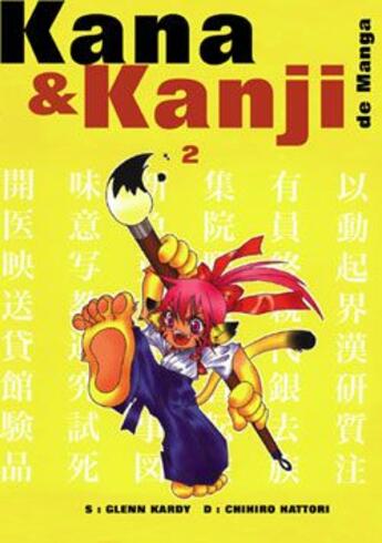 Couverture du livre « Kana et kanji de manga t.2 » de Hattori-C+Hardy-G aux éditions Soleil