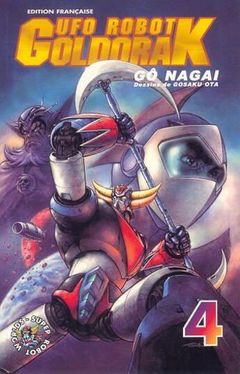 Couverture du livre « UFO Robot Goldorak Tome 4 » de Go Nagai et Gosaku Ota aux éditions Dynamic Visions