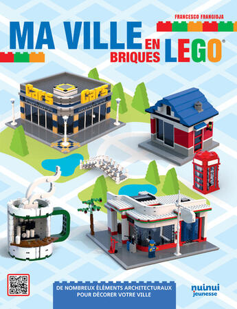 Couverture du livre « Ma ville en briques LEGO® » de Francesco Frangioja aux éditions Nuinui Jeunesse