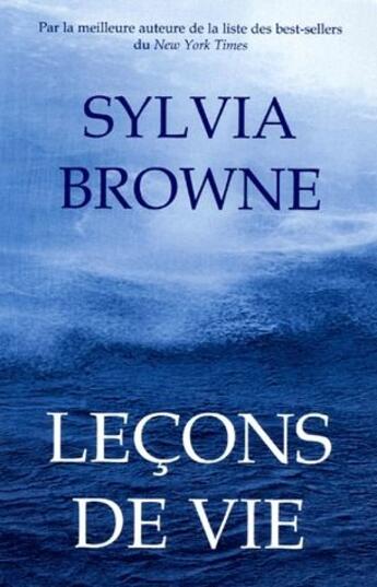 Couverture du livre « Leçons de vie » de Sylvia Browne aux éditions Ada