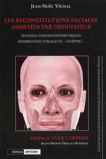 Couverture du livre « Reconstitutions faciales assistees par ordinateur (les) - donnees tomodensitometriques. deformation » de Vignal Jean Noel aux éditions Picard