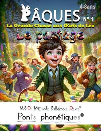 Couverture du livre « M.S.O. Méthode Syllabique Orale ; Ponts phnoétiques : Pâques Tome 1 : La grande chasse aux oeufs de Léo » de Frederic Luhmer aux éditions Editions Noldus