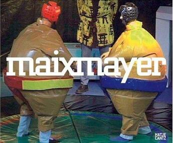 Couverture du livre « Maix Mayer » de Galerie Eigen aux éditions Hatje Cantz