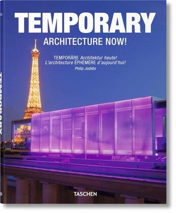 Couverture du livre « Architecture temporary now ! » de Philip Jodidio aux éditions Taschen