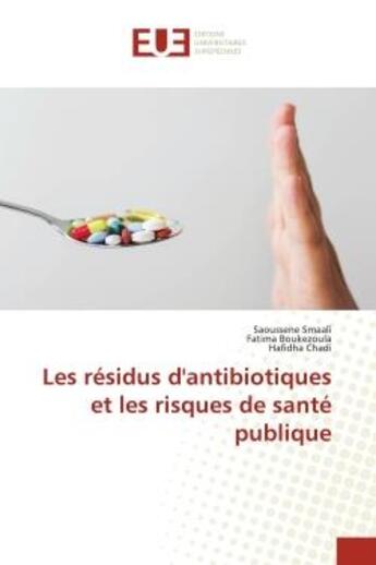 Couverture du livre « Les residus d'antibiotiques et les risques de sante publique » de Smaali/Boukezoula aux éditions Editions Universitaires Europeennes