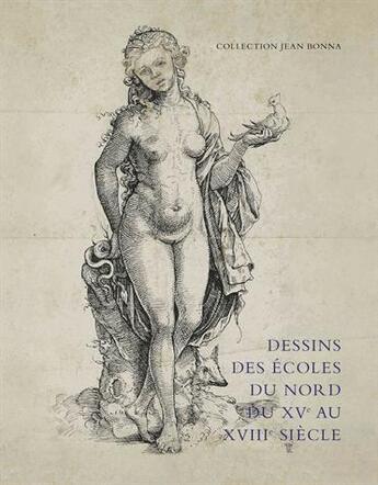 Couverture du livre « Dessins des écoles du nord du XV au XVIII siècle » de  aux éditions Silvana