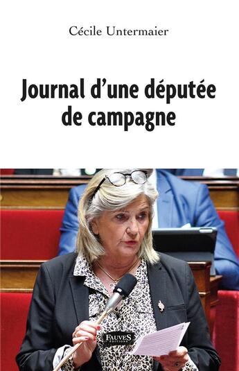 Couverture du livre « Journal d'une députée de campagne » de Cecile Untermaier aux éditions Fauves