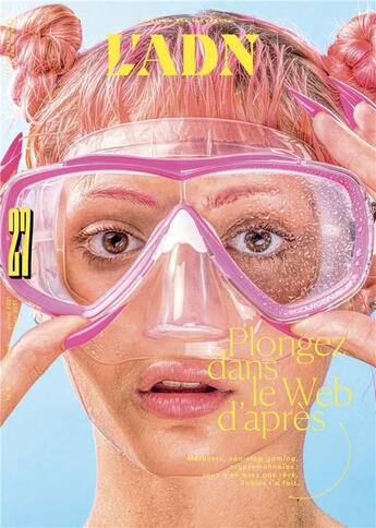 Couverture du livre « L'adn n 27 : plongez dans le web d'apres » de  aux éditions L'adn