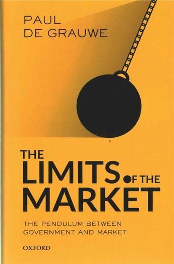 Couverture du livre « THE LIMITS OF THE MARKET - THE PENDULUM BETWEEN GOVERNMENT AND CAPITALISM » de Paul De Grauwe aux éditions Oxford Up Elt