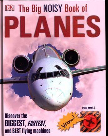Couverture du livre « Big noisy book of planes, the » de  aux éditions Dk Children