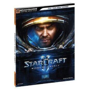 Couverture du livre « Starcraft II wings of liberty ; guide » de Bradygames aux éditions Dk Brady Games