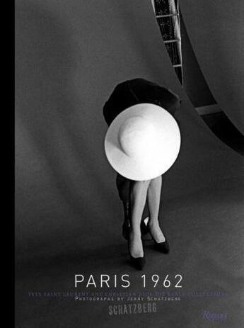 Couverture du livre « Paris 1962: yves saint laurent and christian dior » de Schatzberg Jerry aux éditions Rizzoli