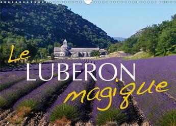 Couverture du livre « Le luberon magique calendrier mural 2020 din a3 horizontal - les plus beaux coins du lubero » de Ratzer Reinhold aux éditions Calvendo