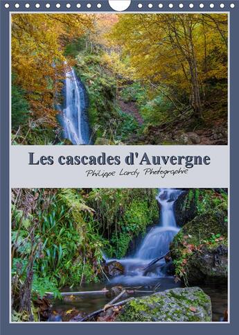 Couverture du livre « Les cascades d auvergne calendrier mural 2020 din a4 vertical - une balade au fil de l eau en » de Philippe Lardy aux éditions Calvendo